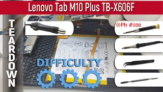 Lenovo Tab M10 Plus TB-X606F 📱 Teardown Take apart Tutorial