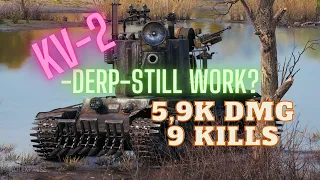 Wot KV-2 - 5,9k Dmg - 9 kills - DERP