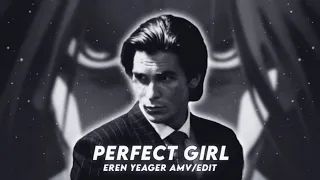 Eren Yeager - The Perfect Girl - [Edit/AMV] !