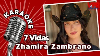 Zhamira Zambrano 7 Vida | KARAOKE | @vlogpopyred @ZhamiraZambrano