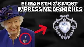 ELIZABETH II LOVE! Top 15 most beautiful queen brooches