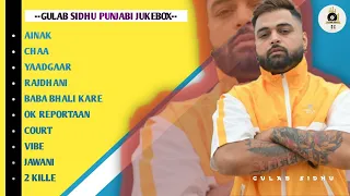 GULAB SIDHU SUPERHIT SONG JUKEBOX || GULAB SIDHU NEW PUNJABI SONG||