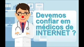 Devemos confiar em médico de internet?