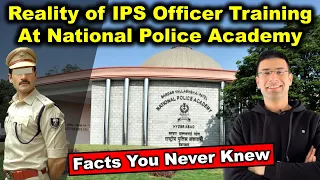 Reality of IPS Officer Training at National Police Academy | Facts You Never Knew | Gaurav Kaushal