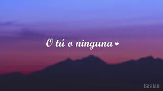 Luis Miguel - O Tú O Ninguna (Letra) ♡