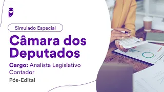 Simulado Especial Câmara dos Deputados – Analista Legislativo – Contador – Banca: FGV - Correção