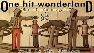 ONE HIT WONDERLAND: "Here It Goes Again" by OK Go