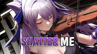 Nightcore – Shatter Me - [Lindsey Stirling ft. Lzzy Hale]