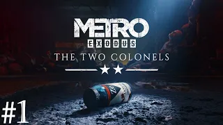 Metro Exodus. Два Полковника. Прохождение #1