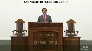 Santo Culto a Deus - Culto Online CCB - Conselhos - 21/06/2020 10:00