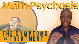 Meth Psychosis : Meth-Induced Psychosis