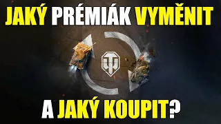 JAKÝ PRÉMIÁK VYMĚNIT A JAKÝ KOUPIT? 💡 | World of Tanks