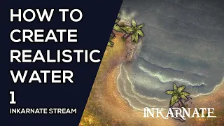 How to Create Realistic Water | Inkarnate Stream