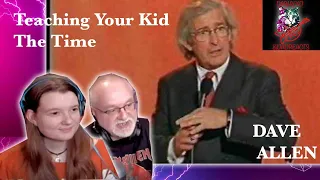 DAVE ALLEN - Teaching Your Kid The Time (Dad&DaughterFirstReaction)