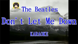 【KARA PAPA】 The Beatles - Don't Let Me Down  [KARAOKE] Classic song