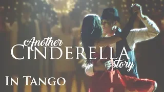 Another Cinderella Story - In Tango (2019 version)