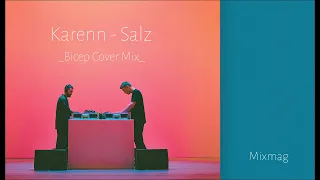 Karenn - Salz ( Bicep Cover Mix )