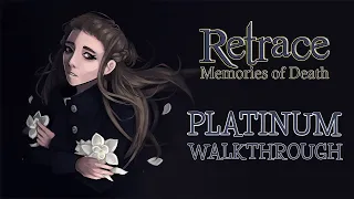 Retrace: Memories of Death - Platinum Walkthrough. Trophy Guide. PS4