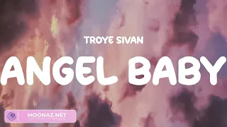 Troye Sivan - Angel Baby (Lyrics) Justin Bieber, Charlie Puth,...