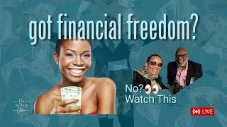 5 Steps to Financial Freedom for Black People | No more living paycheck to paycheck