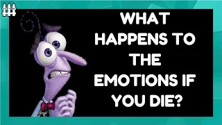 What Happens To The Emotions If The Person Dies? Inside Out Theory