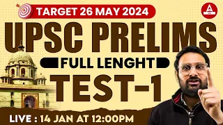 UPSC 2024 Prelims Full length Test For IAS Prelims 2024 | Target 26 May