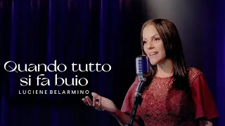 Luciene Belarmino - QUANDO TUTTO SI FA BUIO (Clipe Ufficiale)