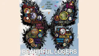 Beautiful Losers - Official Trailer