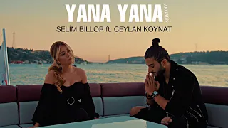 Selim Billor ft. Ceylan Koynat - YANA YANA (Akustik)