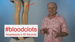 #bloodclots - Acupressure in 60 Seconds