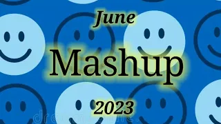 Mashup vibes ❤️June 2023❤️