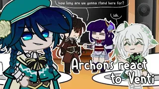 Archons react to Venti | !READ DESCRIPTION! | Genshin Impact