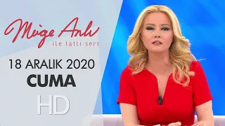 Müge Anlı ile Tatlı Sert 18 Aralık 2020 | Cuma