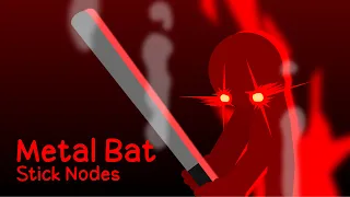 The Strongest Battlegrounds - Metal Bat Moveset | Stick Nodes (DEATH BLOW)