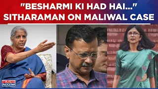 Nirmala Sitharaman Demands Apology From Kejriwal On Maliwal Case: 'Unbelievable And Unacceptable'