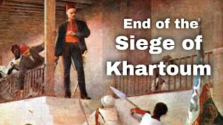 26th January 1885: Siege of Khartoum ends when Mahdist forces capture the city from General Gordon