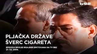 Šverc cigareta - Kako je sve počelo - Insajder