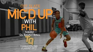 Phil Mic'd up | Squad 12u Basketball