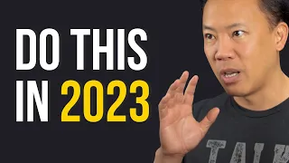 4 Ways To Change Your Life in 2023 | Jim Kwik