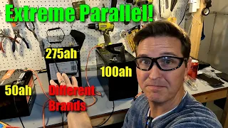 Parallel connecting Lifepo4 batteries of different brands and sizes!  Extreme Parallel Part 1!