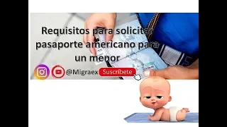 Requisitos para solicitar pasaporte americano para un menor