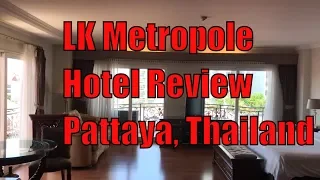 LK Metropole Hotel Review Pattaya, Thailand