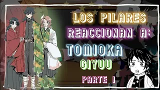 |•Los Pilares reaccionan a Tomioka Giyuu•| [🇪🇦/🇺🇸] (Parte 1)
