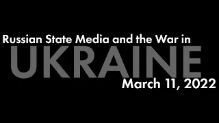 Russian State Media and the War in Ukraine