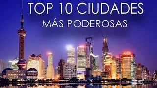 Las 10 ciudades más poderosas del mundo