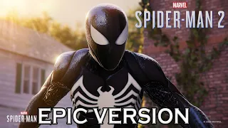 Marvel's Spider-Man 2 OST: Symbiote Suit Reveal Theme | EPIC VERSION