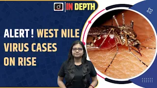 What is West Nile Fever | Kerala Govt Alert | UPSC | Drishti IAS English