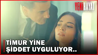 Timur, Yasemin'i Yine DÖVÜYOR! - Yeni Hayat 8. Bölüm