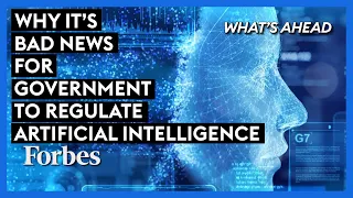 Why It's 'Bad News' For Government To Regulate Artificial Intelligence | What's Ahead