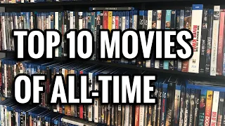 My Top 10 Favorite Movies of All-Time!